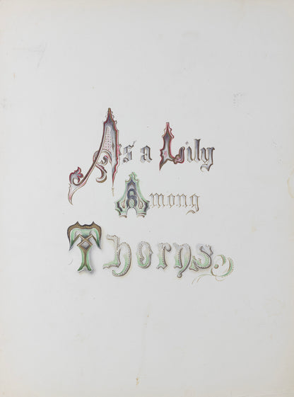 Deborah Gillingham. As a Lily Among Thorns. 1870.