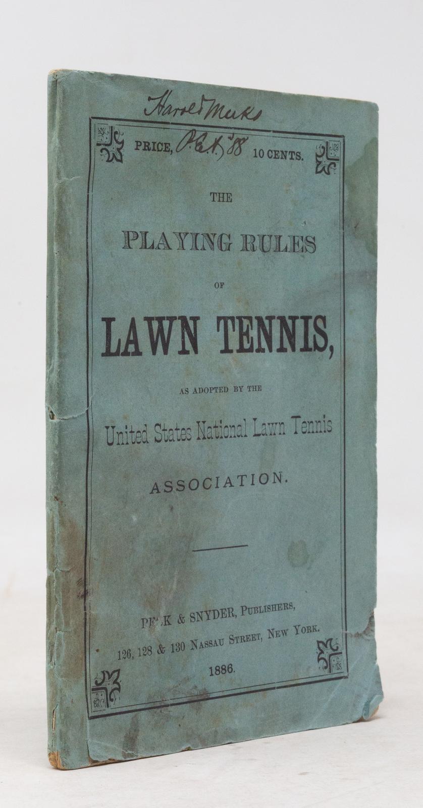 The Playing Rules of Lawn Tennis, as adopted by the United States National Lawn Tennis Association. New York, 1886.